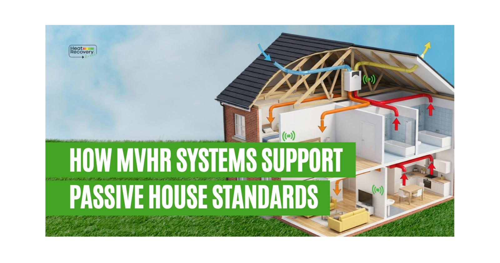 Passive House Efficiency with MVHR Systems